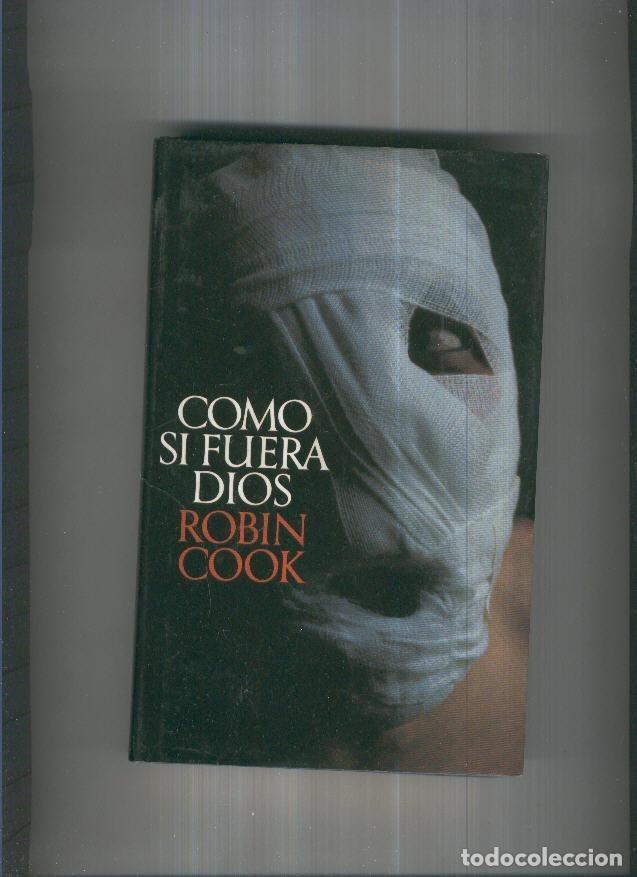 Libros: Como si fuera Dios - Robin Cook - Foto 1