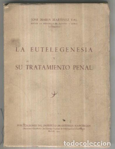 Libros: La eutelegenesia y su tratamiento penal - Jose Maria Martinez Val