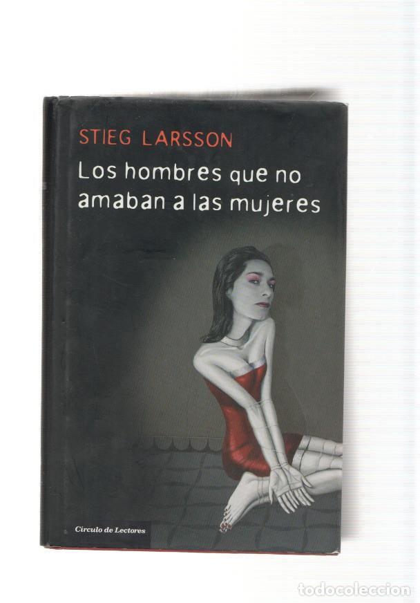 B&uuml;cher: Los hombres que no amaban a las mujeres - Stieg Larsson