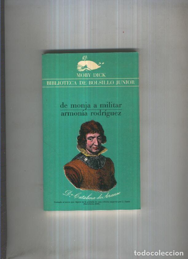 Libros: Moby Dick numero 078: De monja a militar - Armonia Rodriguez - Foto 1