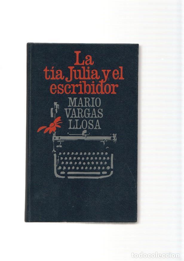 Libros: La tia Julia y el escribidor - Mario Vargas Llosa