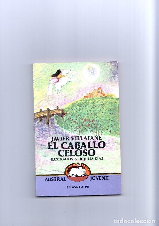 Libros: El caballo celoso - Javier Villafante