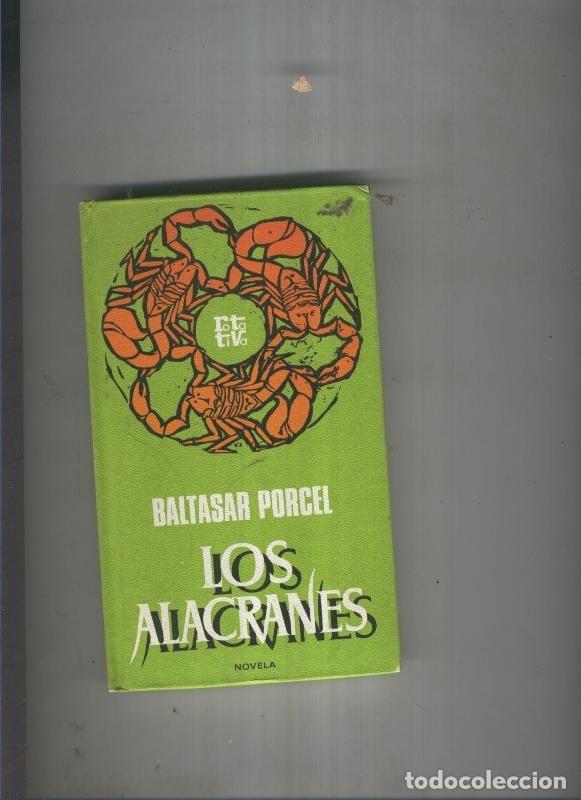 Libros: Los alacranes - Baltasar Porcel - Foto 1