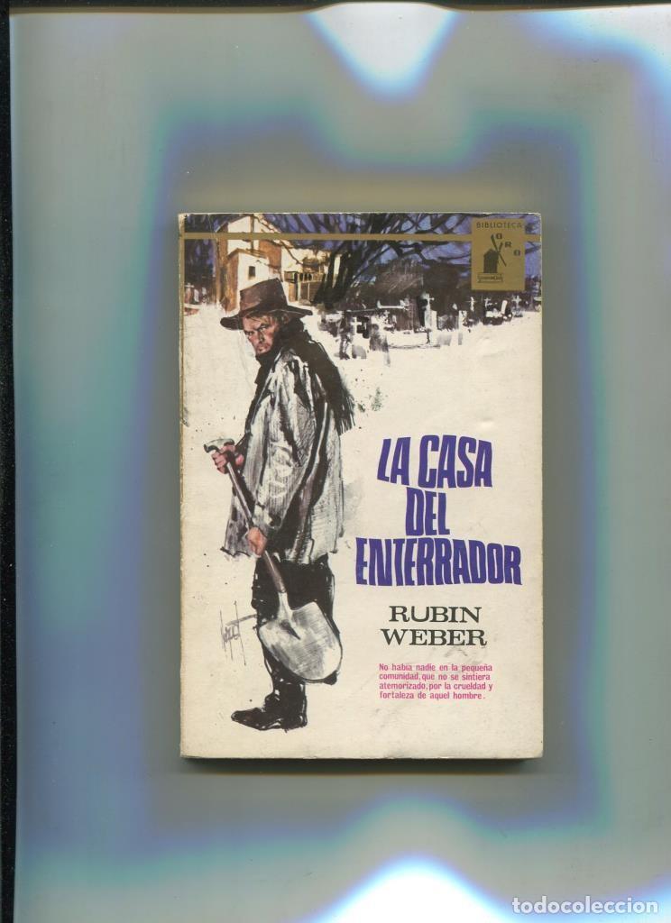 Libros: Biblioteca Oro numero 0554: La casa del enterrador - Rubin Weber
