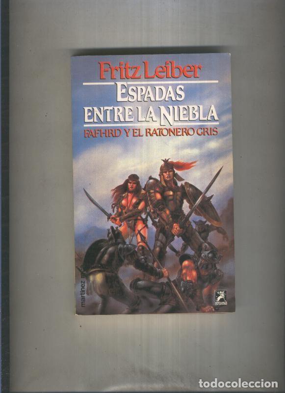 Libros: Fantasy numero 016: Fafhrd y el ratonero gris: Espadas entre la niebla - Fritz Leiber