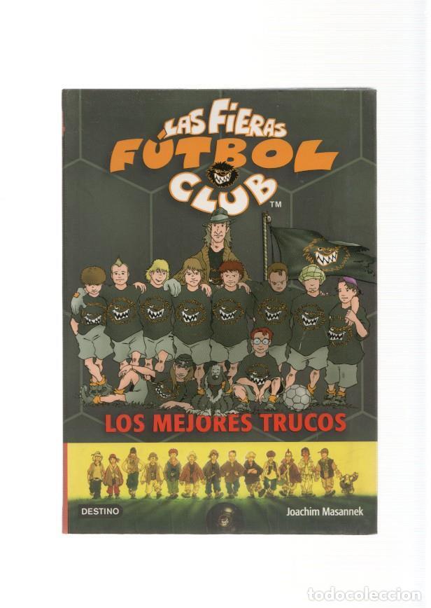 Libri di seconda mano: Las fieras futbol club numero 14: Los mejores trucos - Joachium Masannek