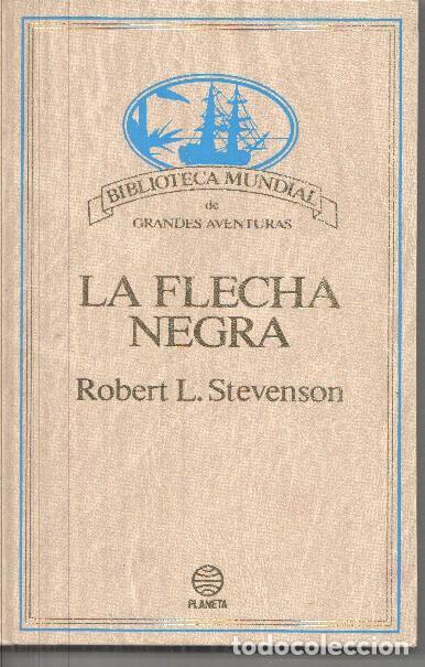 Libros: Biblioteca Mundial de Grandes Aventuras: La flecha negra - Robert L. Stevenson