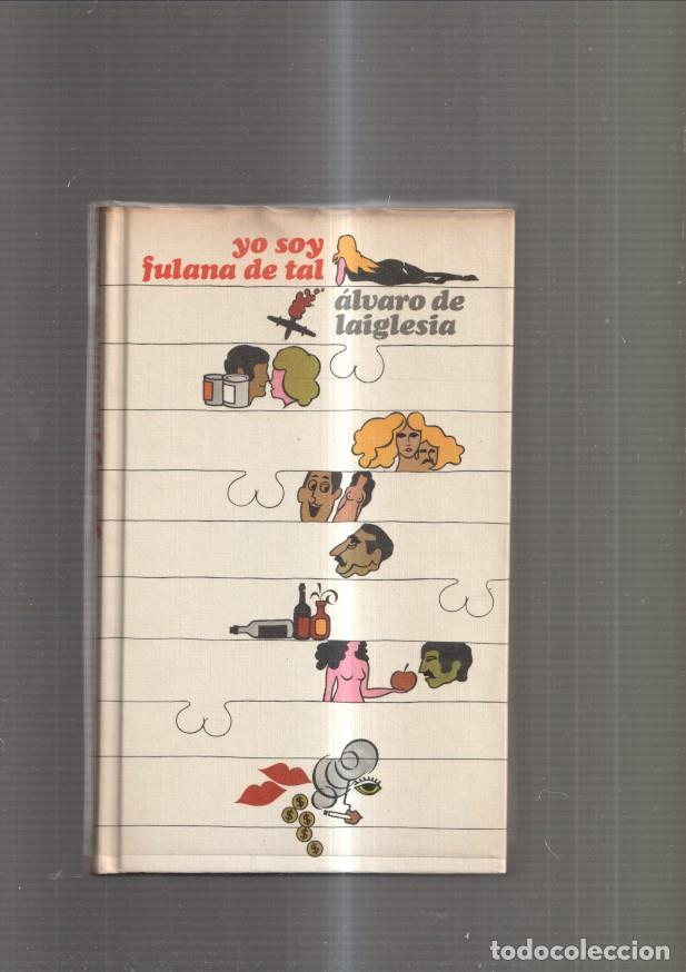 Libros: Yo soy fulana de tal - Alvaro de Laiglesia