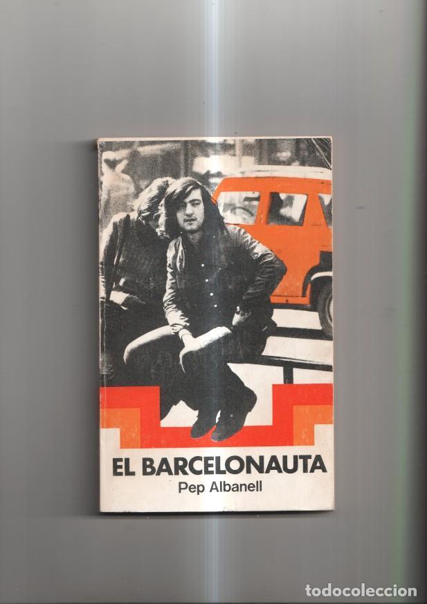 Libros: El Barcelonauta - Pep Albanell - Foto 1