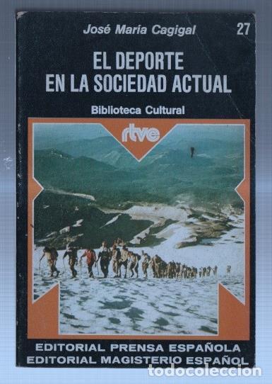 B&uuml;cher: Biblioteca Cultural RTVE numero 27: El deporte en la sociedad actual - Jose Maria Cagigal