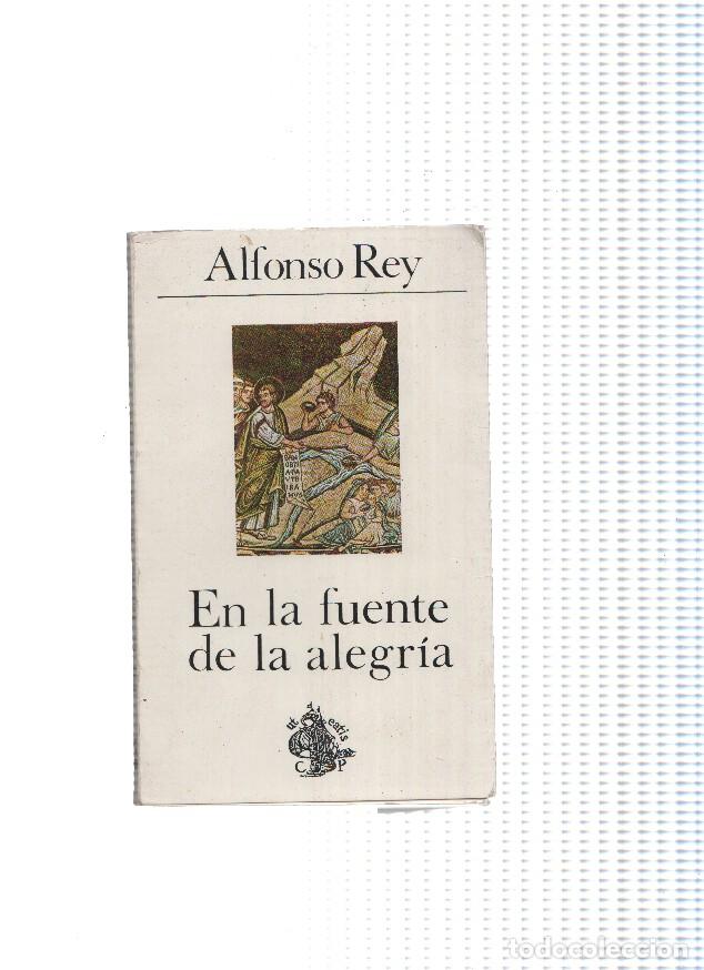 Libri di seconda mano: En la fuente de la alegria - Alfonso Rey