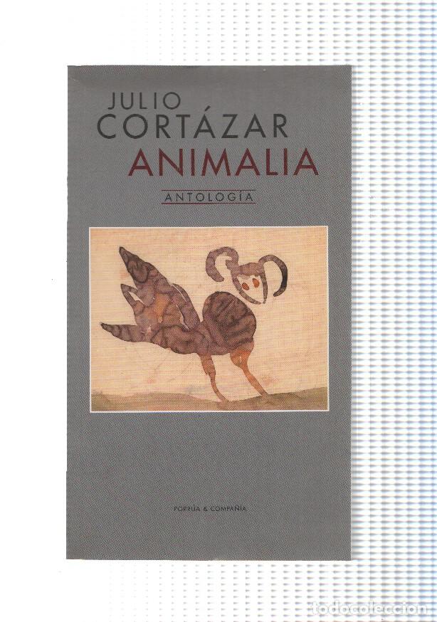 books: Animalia. Antologia - Julio Cortazar