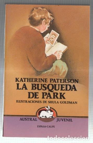 B&uuml;cher: Austral Juvenil numero 116: La busqueda de park - Katherine Paterson