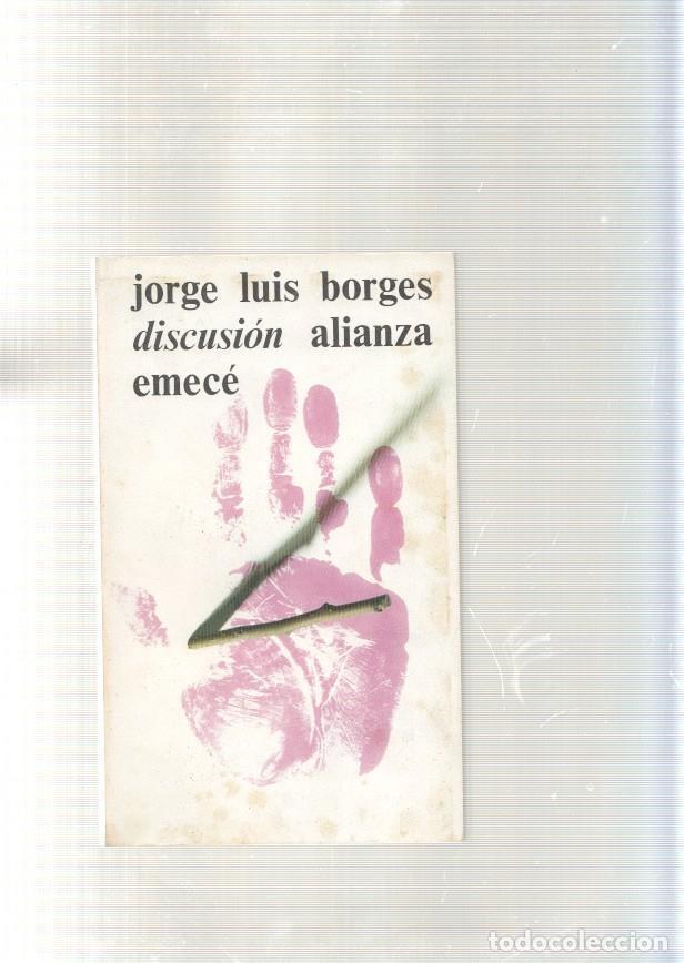 Libros: Discusion - Jorge Luis Borges - Foto 1