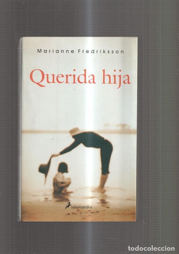 Libros: Querida Hija - Marianne Fredriksson - Foto 1