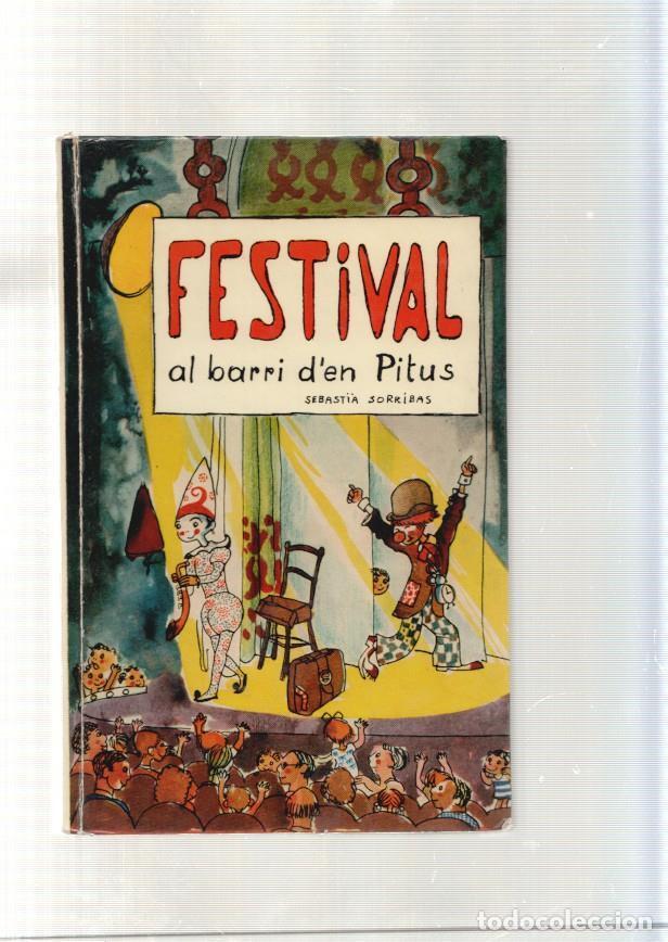 Libri di seconda mano: Festival al barri d'en Pitus - Sebastia Sorribas y Roig