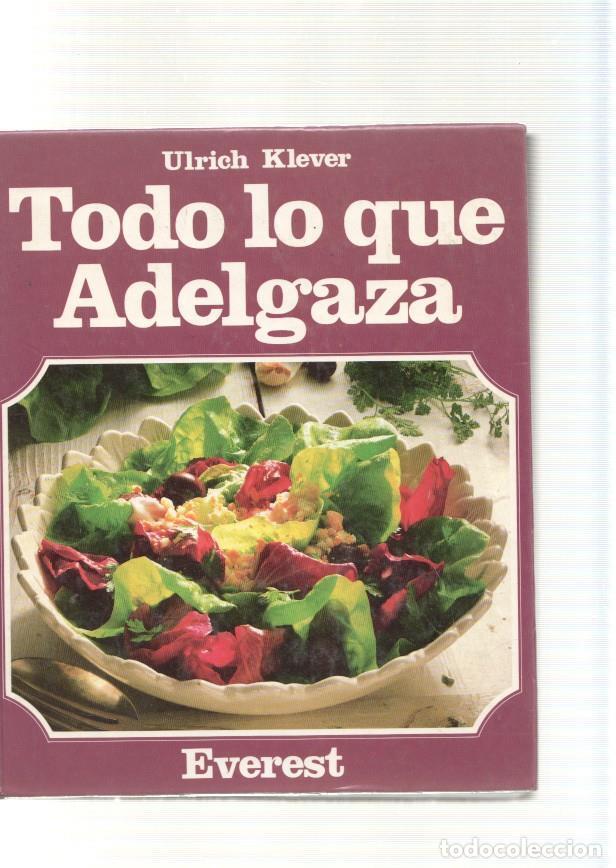 Libri di seconda mano: Todo lo que adelgaza - Ilrich Klever