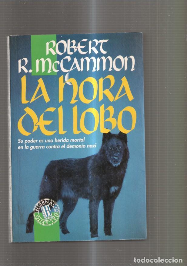 B&uuml;cher: La hora del lobo - Robert R McCammon