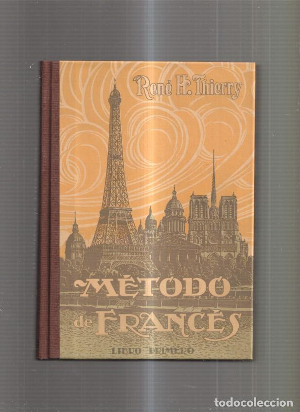 Libros: Metodo de Frances. Libro primero ( Edicion facsimil ) - Rene H. Thierry - Foto 1