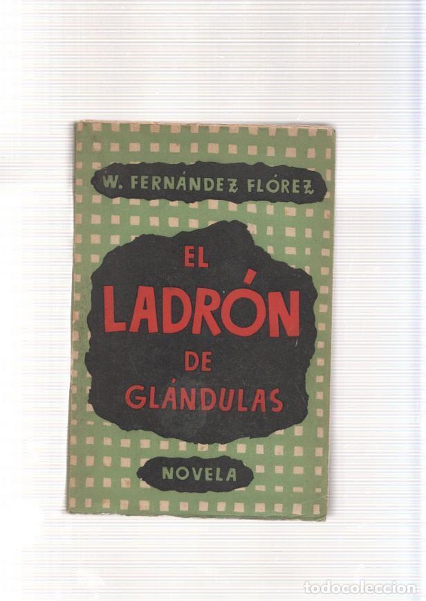 Libri di seconda mano: El ladron de glandulas - Wenceslao Fernandez Florez