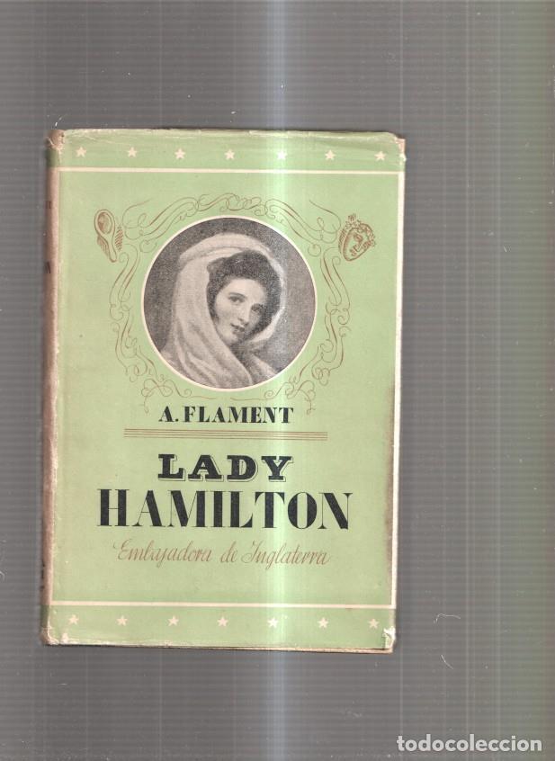 Libri di seconda mano: Lady Hamilton. Embajadora de Inglaterra - A. Flament