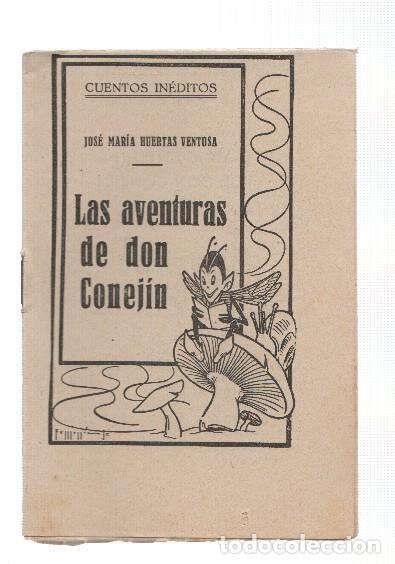 Libri di seconda mano: Cuentos Ineditos: Las aventuras de Don Conejin - Jose Maria Huertas Ventosa