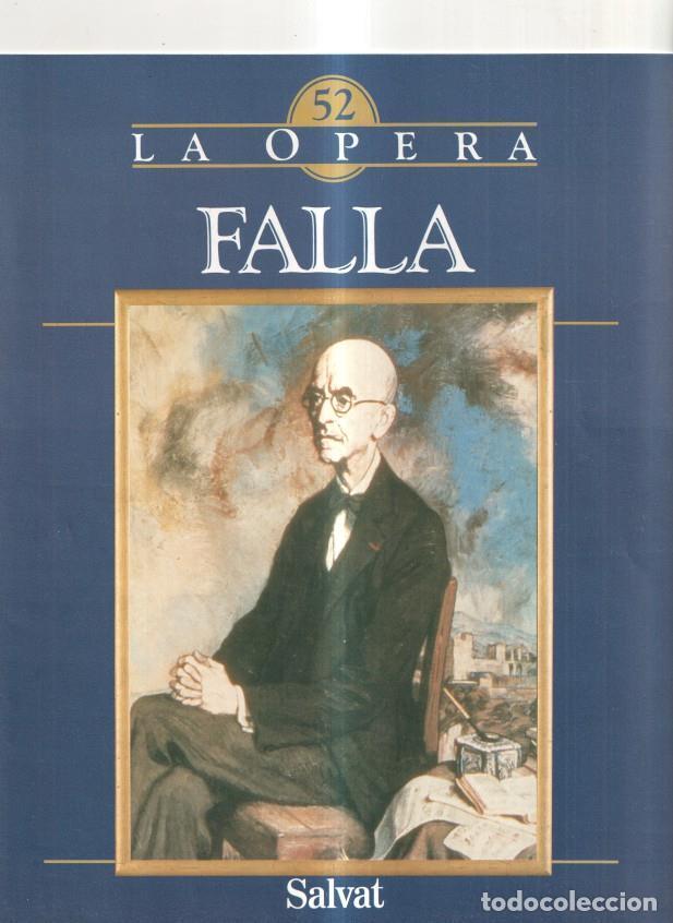 Libros: Salvat: Fasc&iacute;culo La Opera num 52 - Falla - Foto 1