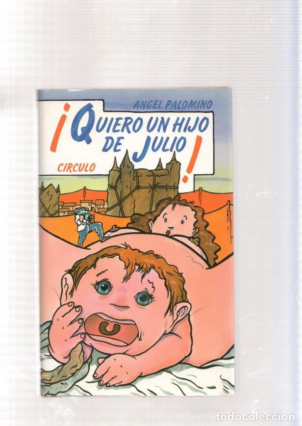 Libri di seconda mano: Quiero un hijo de Julio - Angel Palomino