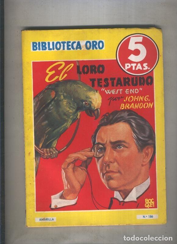 B&uuml;cher: Biblioteca Oro de 5 pts numero 186: El loro testarudo - John G.Brandon