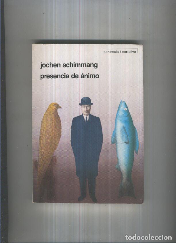 Libri di seconda mano: Presencia de animo - Jochen Schimmang