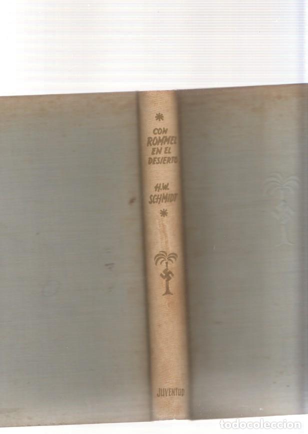 Libri di seconda mano: Con Rommel en el desierto - Heinz Werner Schmidt