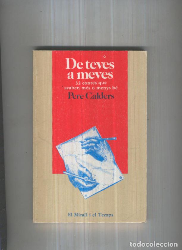 Libri di seconda mano: De teves a meves, 32 contes que acaben mes o menys be - Pere Calders