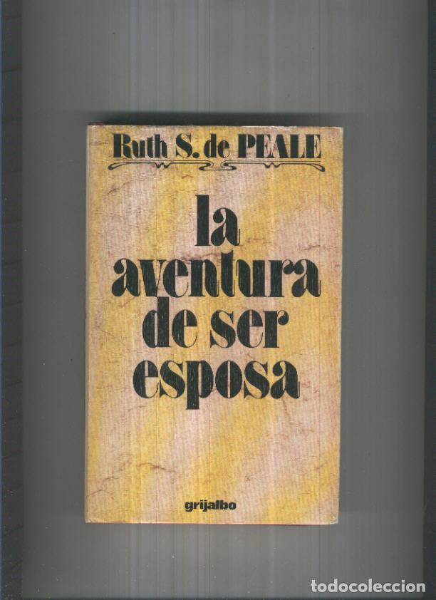 Libri di seconda mano: La aventura de ser esposa - Ruth Stafford de Peale