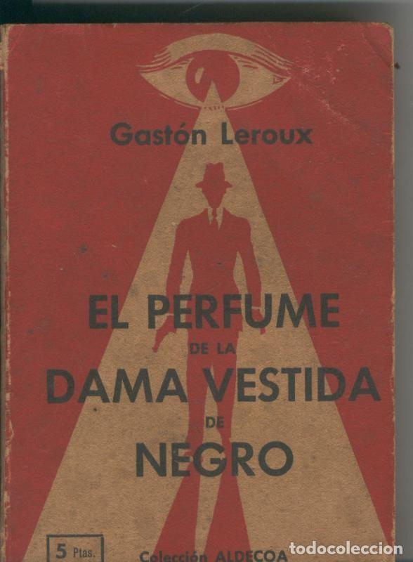 Libros: El perfume de la mujer vestida de negro - Gaston Leroux - Foto 1