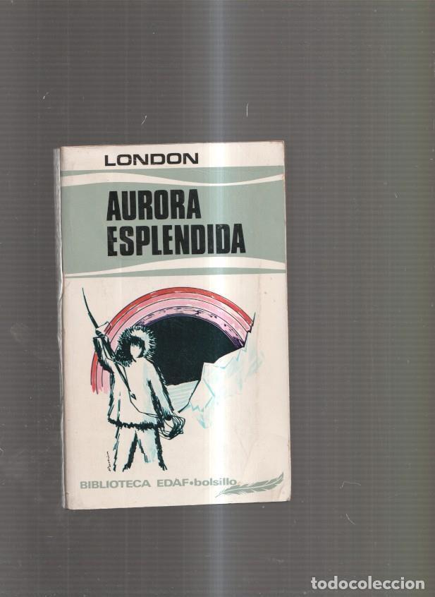 Libros: Aurora esplendida - Jack London - Foto 1