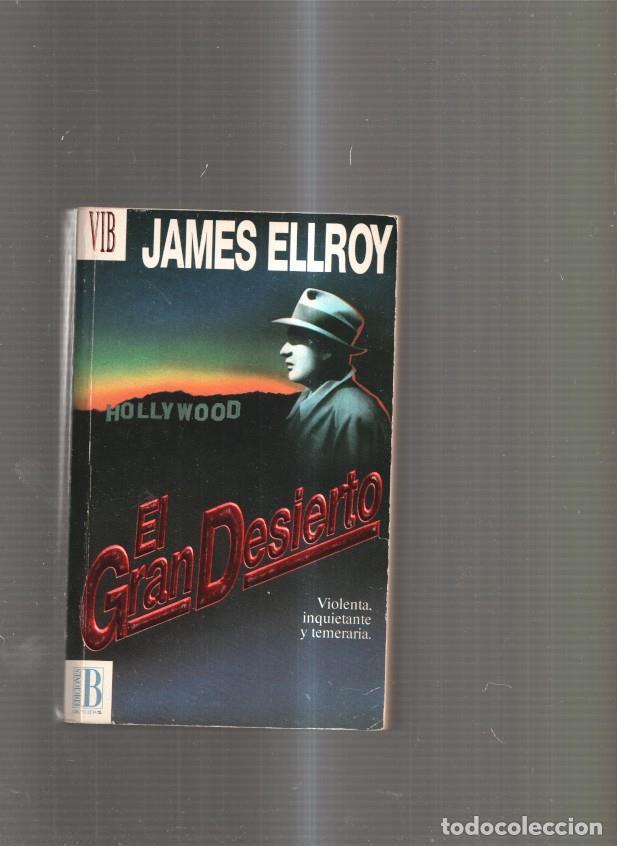 Libros: El gran desierto - James Ellroy - Foto 1
