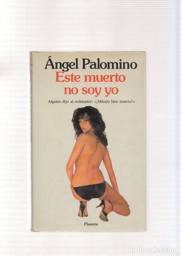 Libros: Este muerto no soy yo - Angel Palomino