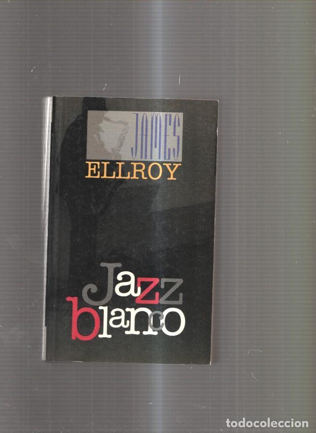 Libros: Jazz blanco - James Ellroy - Foto 1