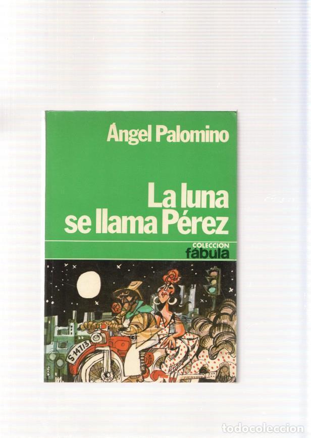 books: La luna se llama Perez - Angel Palomino