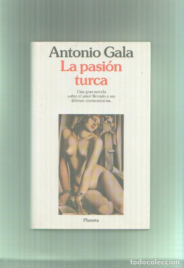 Libros: La pasion turca (primera edicion) - Antonio Gala - Foto 1