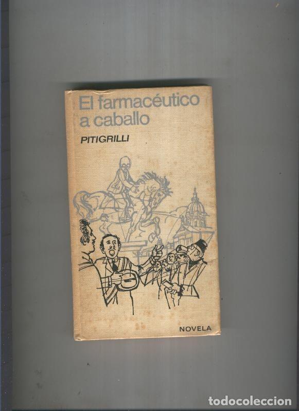 Libros: El farmaceutico a caballo - Pitigrilli - Foto 1