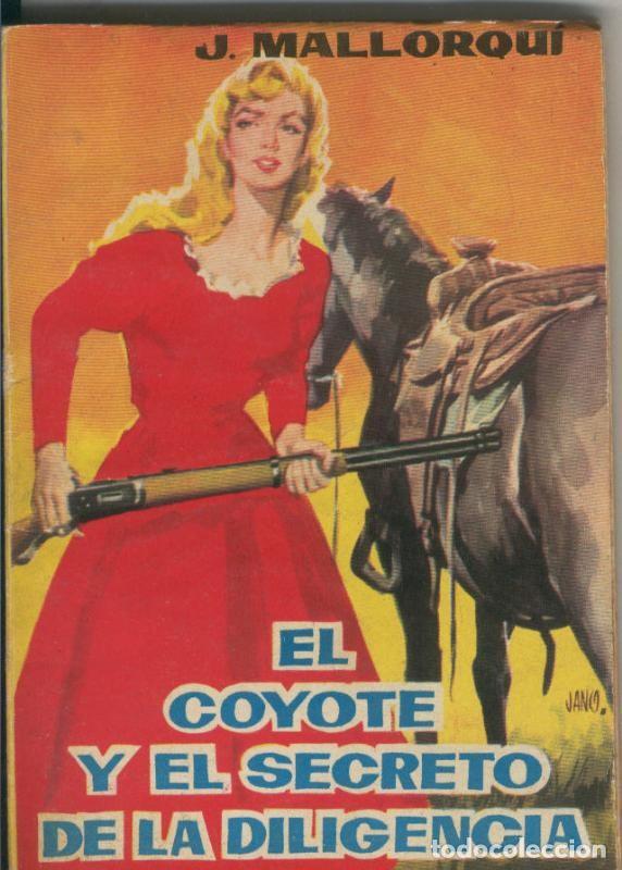 books: Ediciones CID;: El Coyote numero 020: El secreto de la diligencia - Jose Mallorqui