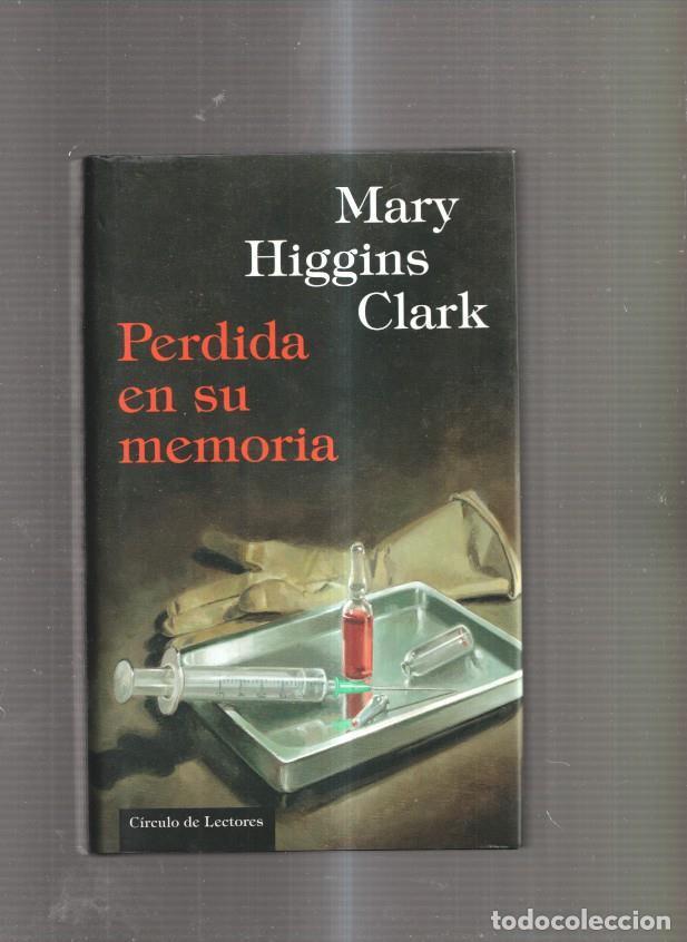 Libros: Perdida en su memoria - Mary Higgins Clark - Foto 1