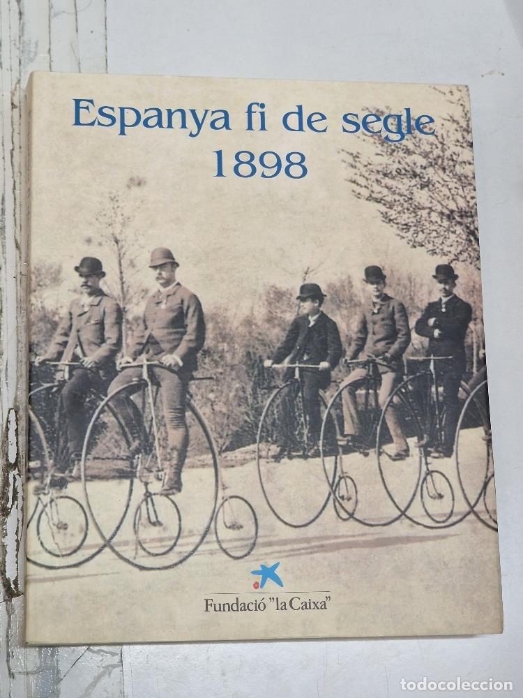 Libros: Exposici&oacute; Espanya fi de segle 1898 - varios - Foto 1