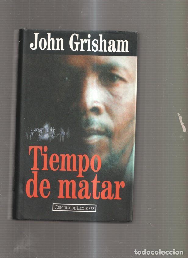 Libros: Tiempo de matar - John Grisham - Foto 1
