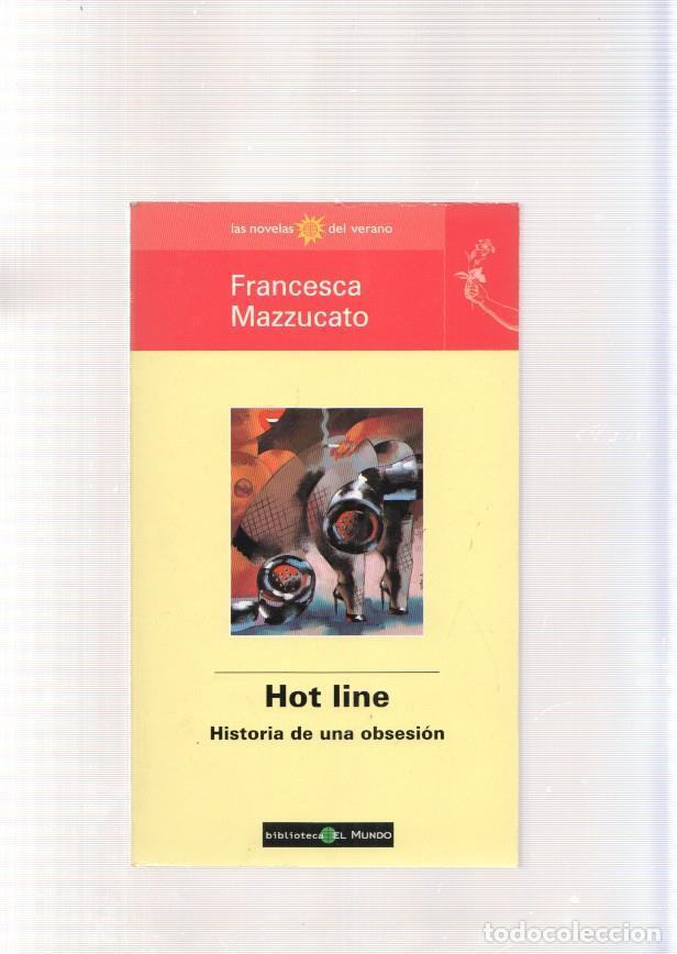 B&uuml;cher: Hot line. Historia de una obsesion - Francesca Mazzucato