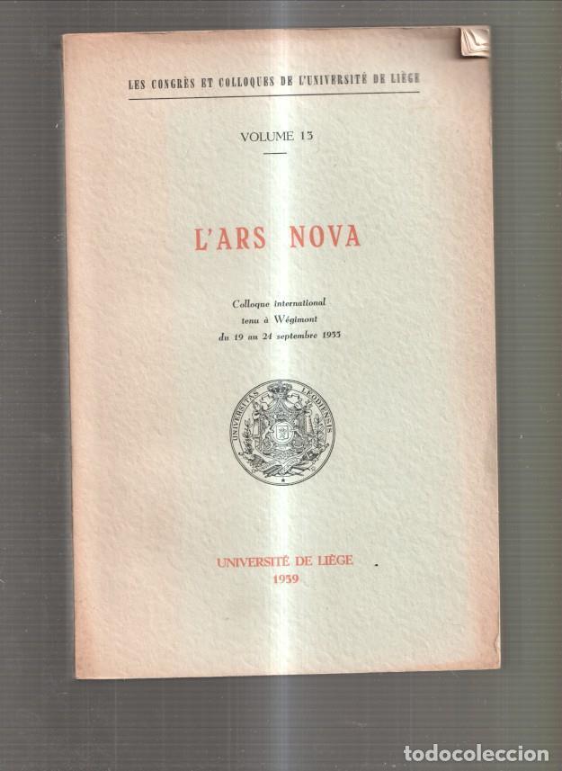 B&uuml;cher: Les Congres et colloques de L Universite de Liege, Vol 13: L ars Nova - varios