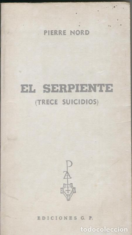 Libros: El serpiente (trece suicidios) - Pierre Nord - Foto 1