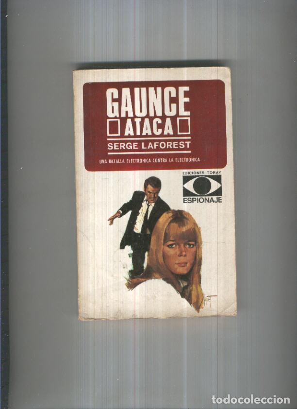 Libros: Coleccion Espionaje numero 05: Gaunce ataca - Serge Laforest - Foto 1