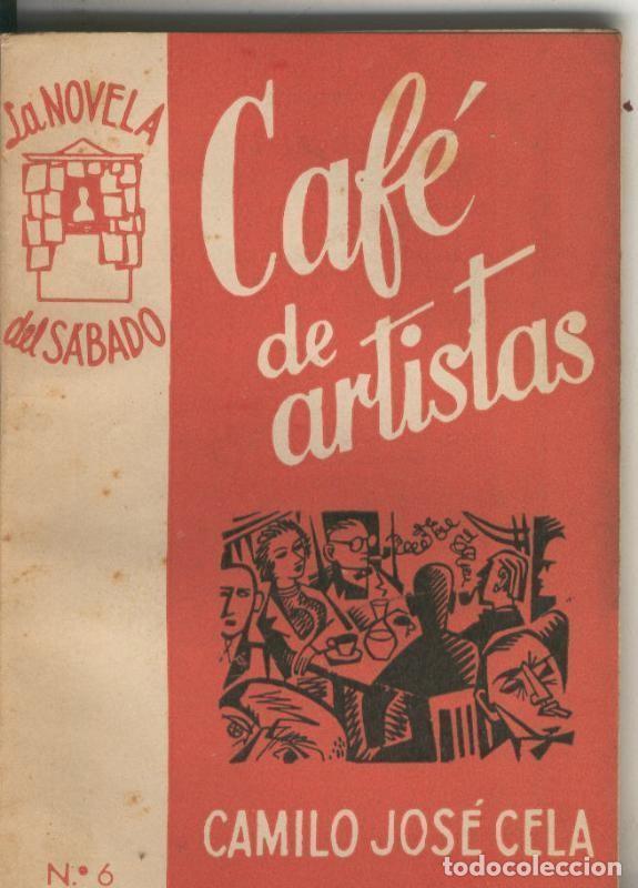 Libros: La Novela del Sabado numero 006: Cafe de artistas - Camilo Jose Cela